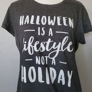 3/$30 Bundle: "Halloween is a Lifestyle not a Holiday" T-shirt